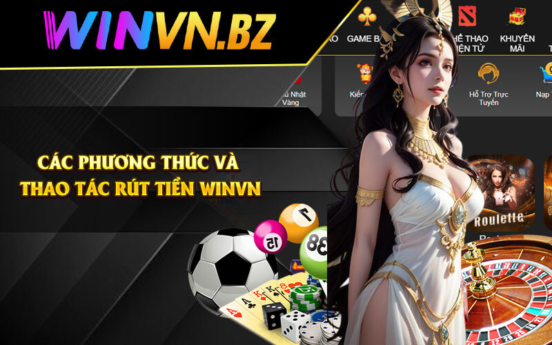 Các phương thức và thao tác rút tiền WinVn