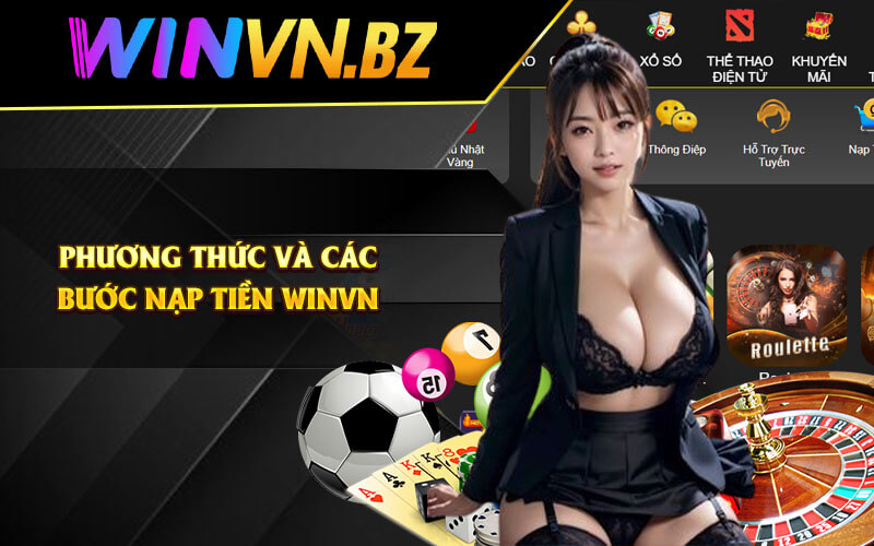Phương thức và các bước nạp tiền WinVN 
